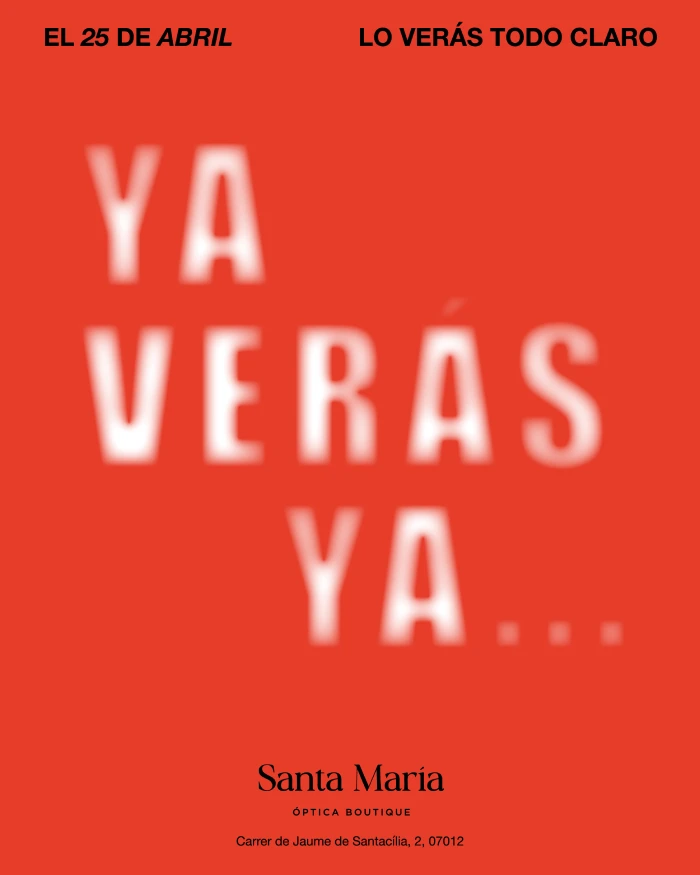 Ya verás, ya... - Nueva Óptica Santa Maria Boutique